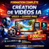 FORMATION COMPLÈTE - GÉNÉRATION DE VIDÉOS AVEC VEO3 + GEMINI PRO