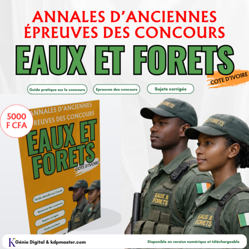 Concours des Eaux et Forêts – Côte d’Ivoire : Annales des anciennes épreuves